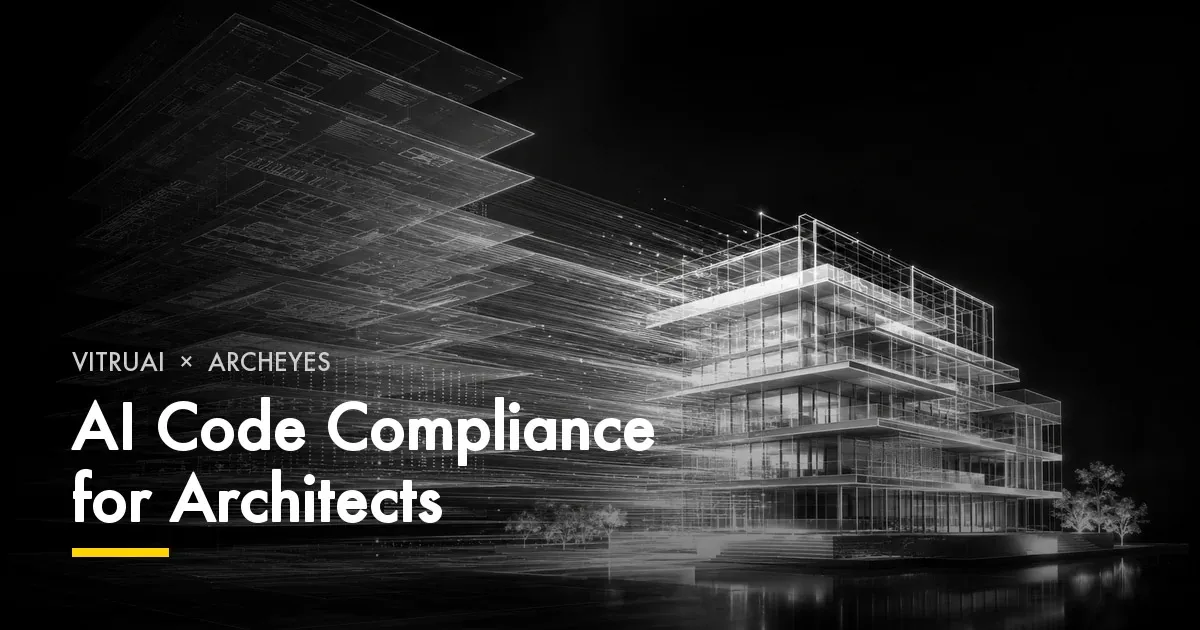 VITRUAI &times; ARCHEYES — AI Code Compliance for Architects